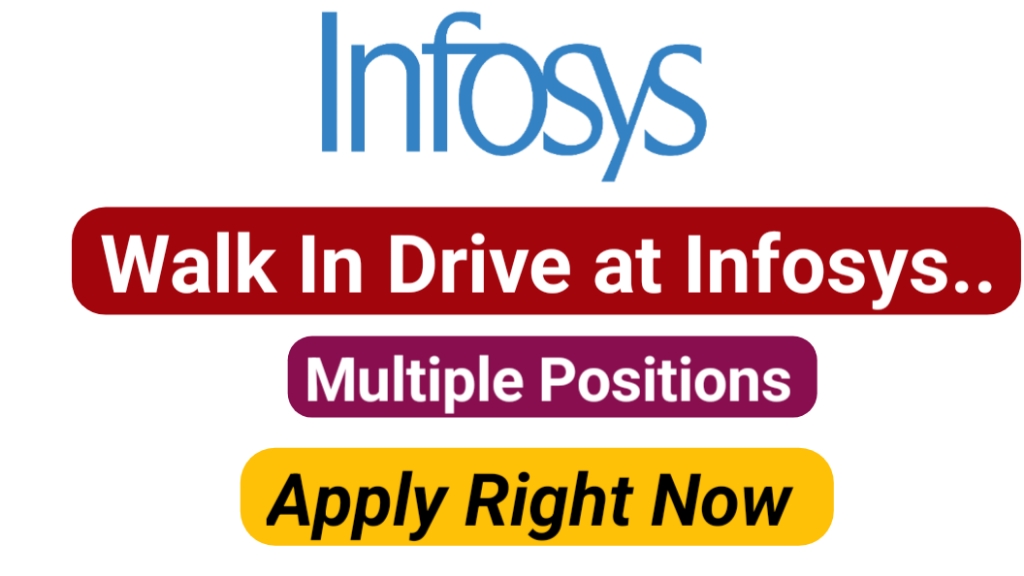 Infosys Walk In interview For Multiple Position