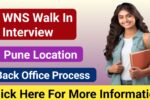 WNS Pune Walk in interview Pune 2025