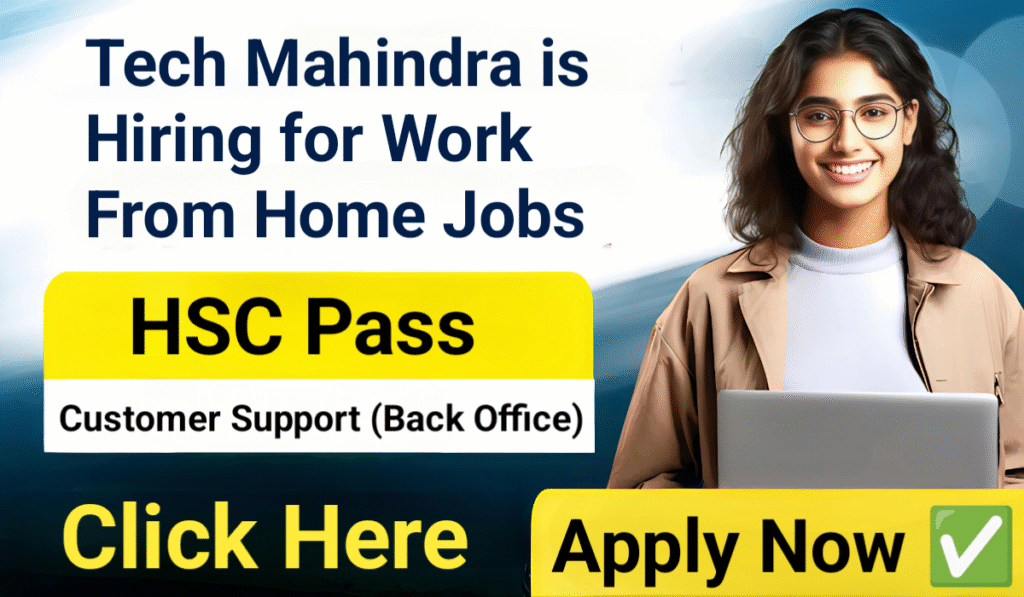 Tech Mahindra WFH Customer Support Job 2025