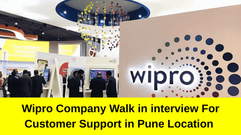 Walk in interview in Wipro Pune 2025